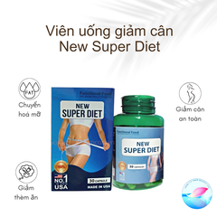 Viên Uống Giảm Cân New Super Diet - Nhanh, An Toàn, Hiệu Quả