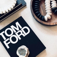 Tom Ford. Book by Tom Ford, Anna Wintour (Foreword by), Graydon Carter (Introduction), Bridget Foley.