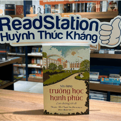 Xây dựng trường học hạnh phúc con đường tôi đi 179k