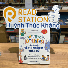 Tớ tư duy như một nhà ảo thuật gia - Tất tần tật  về thí nghiệm thần kỳ