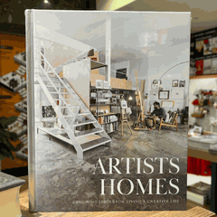 Artists homes : Designing spaces for living a creative life