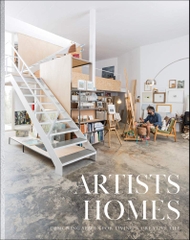 Artists homes : Designing spaces for living a creative life