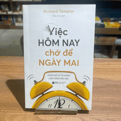 Việc hôm nay chớ để ngày mai 99k