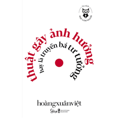 Học làm người - Thuật gây ảnh hưởng hay là truyền bá tư tưởng 89k