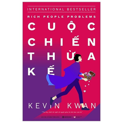 Giới siêu giàu Châu Á 3 : Cuộc chiến thừa kế 229k