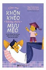 Cha mẹ khôn khéo không thiếu mưu mẹo 159k