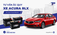 Tư vấn ắc quy xe Acura RLX: Bảng giá và thông số kỹ thuật