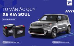 Tư vấn ắc quy xe Kia Soul: Bảng giá và thông số kỹ thuật