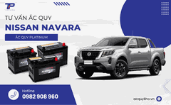Tư vấn ắc quy xe Nissan Navara: Bảng giá và thông số kỹ thuật