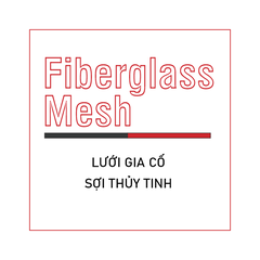 Fiberglass mesh (Lưới sợi thủy tinh)