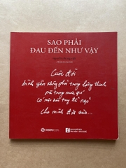 Sao phải đau đến như vậy