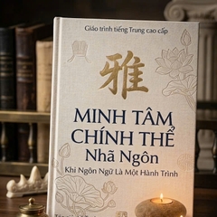 Giáo Trình Minh Tâm Chính Thể Nhã Ngôn
