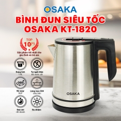 BÌNH ĐUN SIÊU TỐC INOX MỜ 304_ Osaka KT-1820_1.8 Lít