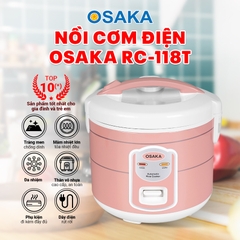 NỒI CƠM ĐIỆN OSAKA RC118T 1.8 LÍT - GIỮ TRỌN VỊ QUÊ HƯƠNG