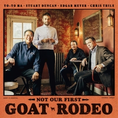 đĩa than Yo-Yo Ma, Stuart Duncan, Edgar Meyer, Chris Thile – Not Our First Goat Rodeo