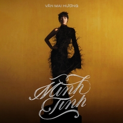 ĐĨA CD VĂN MAI HƯƠNG - MINH TINH (LIMITED BOXSET)