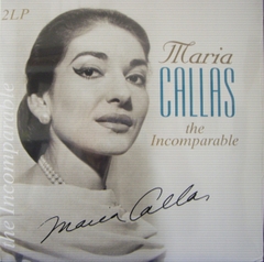 Maria Callas - INCOMPARABLE (180G) 2xLP