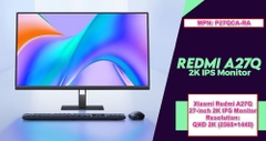 Màn hình máy tính Xiaomi REDMI 27 inch 2K QHD A27Q P27QCA-RA (100Hz/IPS/2K)