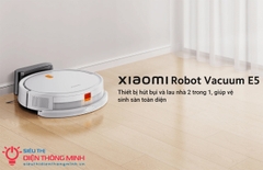 Robot hút bụi lau nhà Xiaomi Vacuum E5 (Chính Hãng, BH 12 tháng)