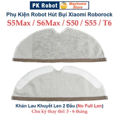 Phụ kiện Robot Xiaomi Roborock S5 Max, S6 MaxV, Roborock: S50, S51, S55, T6