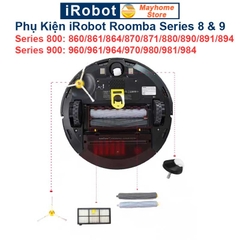 Phụ Kiện Robot Hút Bụi iRobot Roomba Series 8 & 9, Các model iRobot Roomba bắt đầu bằng số 8 và số 9
