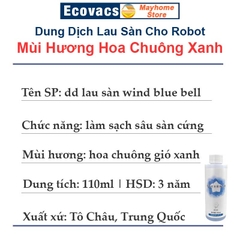 Dung Dịch Lau Sàn, Nước Lau Sàn Cao Cấp 110 ml Cho Robot Ecovacs X1 T10 N9+ T9 T8 T5 Mùi Hương Wild Bluebell Tự Nhiên