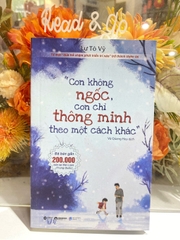 Sách Con Không Ngốc, Con Chỉ Thông Minh Theo Một Cách Khác