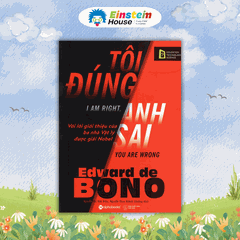 Bộ - Edward de BONO: 6 chiếc mũ tư duy + Tư duy đa chiều + Dạy con trẻ cách tư duy + Tôi đúng anh sai (4 Cuốn)