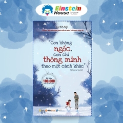 Sách Con Không Ngốc, Con Chỉ Thông Minh Theo Một Cách Khác