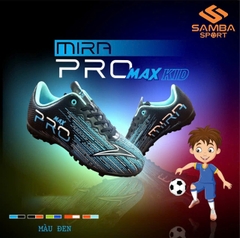 Giày bóng đá trẻ em Mira Pro Max