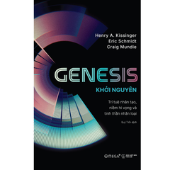 Khởi nguyên: Trí tuệ nhân tạo, niềm hi vọng và tinh thần nhân loại