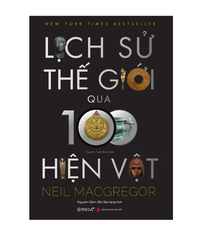 Lịch sử thế giới qua 100 hiện vật