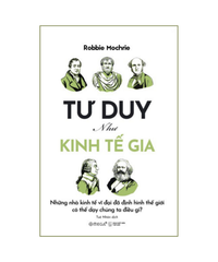 Tư duy như kinh tế gia