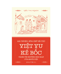 Ma thuật, bùa chú và tục việt vu kê bốc