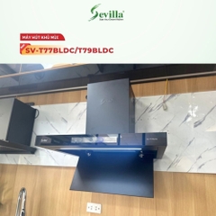 Máy hút mùi Sevilla  SV - T79BLDC