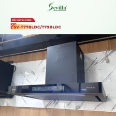 Máy hút mùi Sevilla SV-T77BLDC/T79BLDC