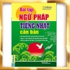 Sách tiếng Nhật - [FREESHIP] Combo Tự học tiếng Nhật cho người mới bắt đầu có App di động và Web tiện lợi (Tự học tiếng Nhật dành cho người mới bắt đầu + Ngữ pháp tiếng Nhật căn bản + Bài tập Ngữ pháp tiếng Nhật căn bản)