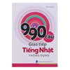 990 Câu Giao Tiếp Tiếng Nhật Thông Dụng