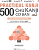 500 Chữ Kanji Cơ Bản Vol.2 (Sách gốc bản quyền in màu có kèm tấm đỏ)