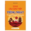 5000 Câu Giao Tiếp Tiếng Nhật Trong Sinh Hoạt Hằng Ngày