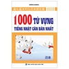 1000 Từ Vựng Tiếng Nhật Căn Bản Nhất