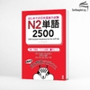 HAJIMETE NO NIHONGO NOURYOKUSHIKEN N2 TANGO 2500_Sách học từ vựng N2 mới nhất của NXB ASK