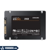 SamSung 870 Evo | Ổ Cứng SSD 250GB 2.5 Inch SATA III MZ-77E250BW | Cam Kết Chính Hãng