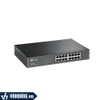 Tp-Link TL-SG1016D | Switch Chia Mạng Gigabit 16-Port 10/100/1000Mbps | Hàng Chính Hãng