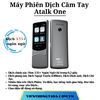 Atalk One | Máy Phiên Dịch Cầm Tay | Dịch tức thời 2 chiều, Dịch hơn 135 ngôn ngữ, Pin 2000mAh
