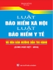 Sách Luật Bảo Hiểm Xã Hội – Luật Bảo Hiểm Y Tế Và Văn Bản Hướng Dẫn Thi Hành (Song Ngữ Việt – Anh).