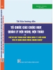 Sách Tài Liệu Hướng Dẫn Tổ Chức Các Cuộc Họp, Quản Lý Hội Nghị, Hội Thảo Và Chế Độ Họp Trong Hoạt Động Quản Lý, Điều Hành Của Cơ Quan Hành Chính, Doanh Nghiệp