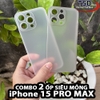 Combo 2 Ốp Lưng Trong Nhám Unibody iPhone 15 Pro Max Siêu Mỏng