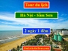 Tour du lịch Hà Nội Sầm Sơn 2 ngày 1 đêm 2020, Alo: 0977.174.666