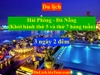 Tour du lịch Hải Phòng Đà Nẵng 2023 khởi hành hàng tuần, 0934.247.166